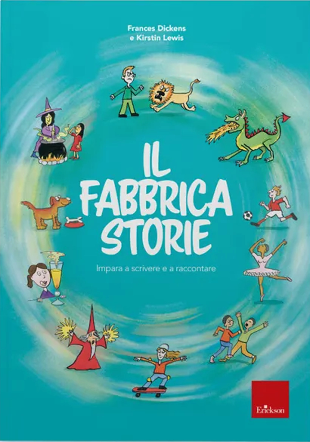 Il fabbricastorie. Impara a scrivere e a raccontare