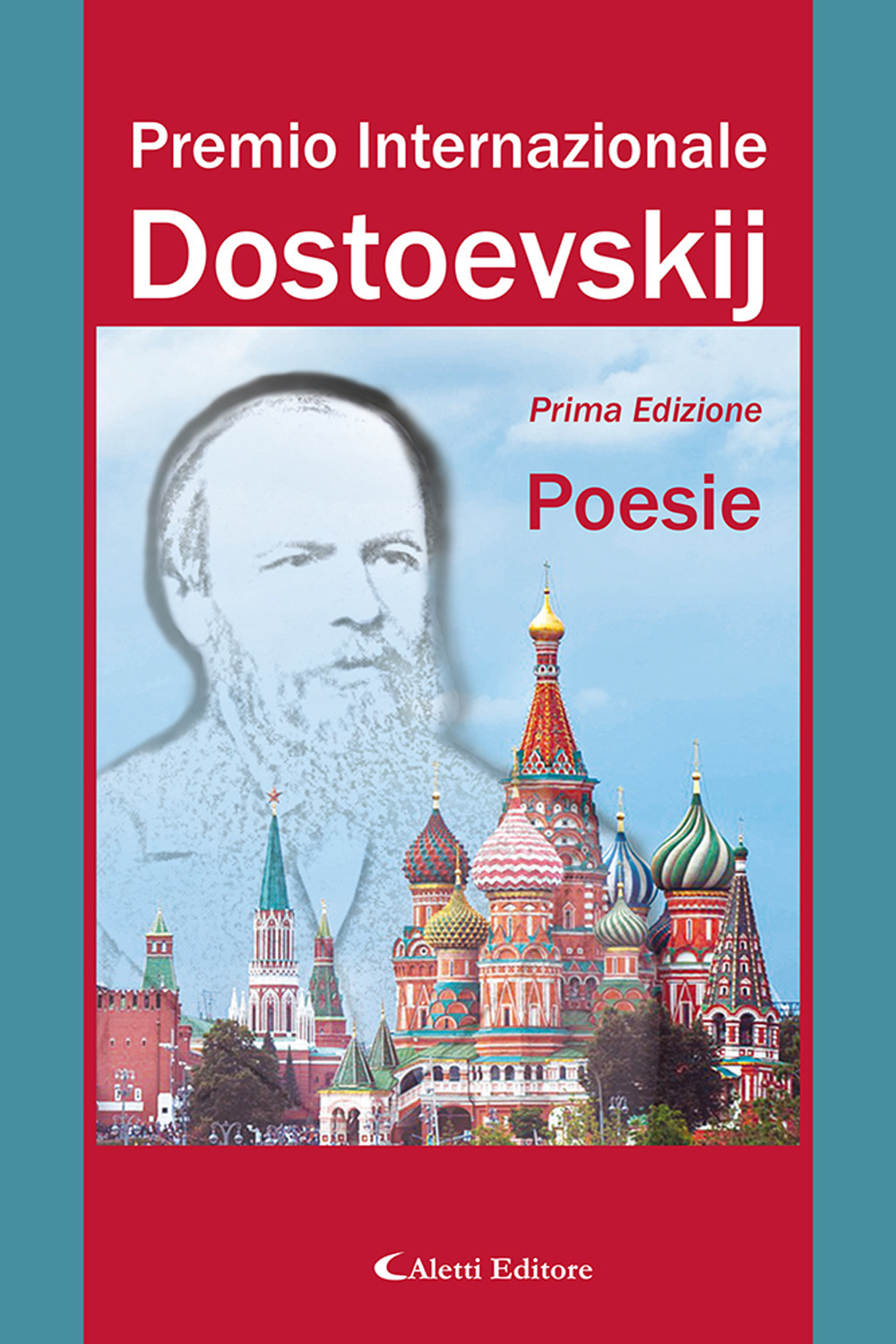 1° Premio Internazionale Dostoevskij. Poesie