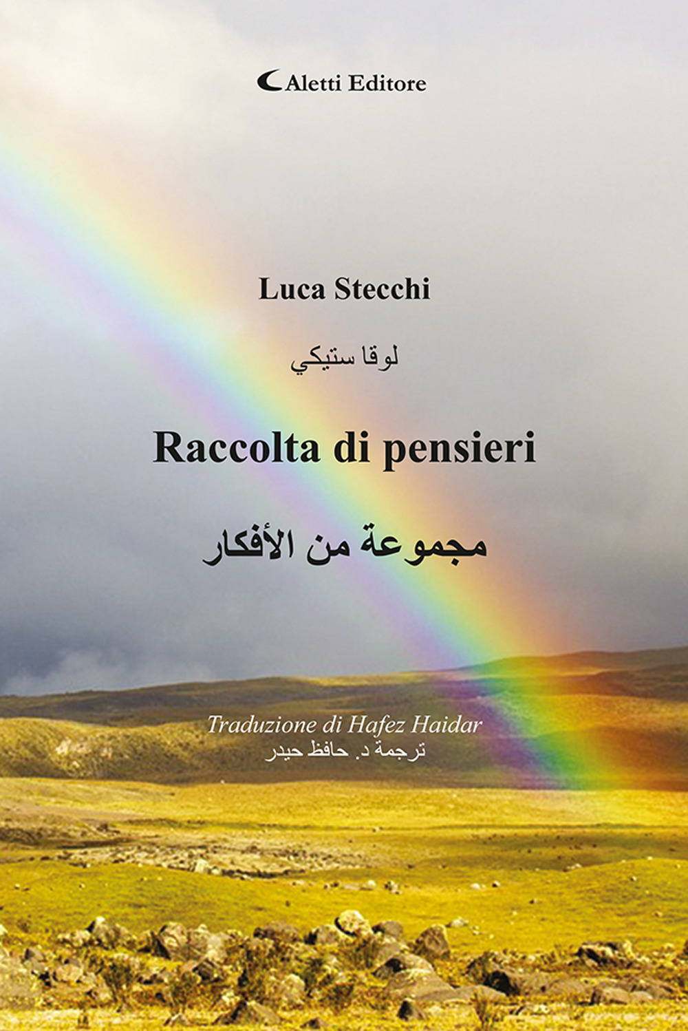 Raccolta di pensieri. Ediz. italiana e araba