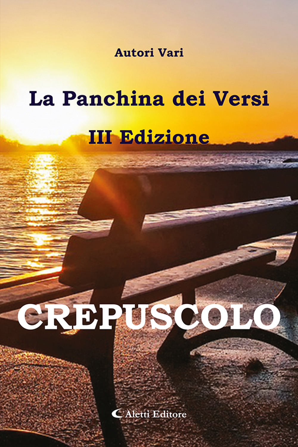 Crepuscolo. La panchina dei versi