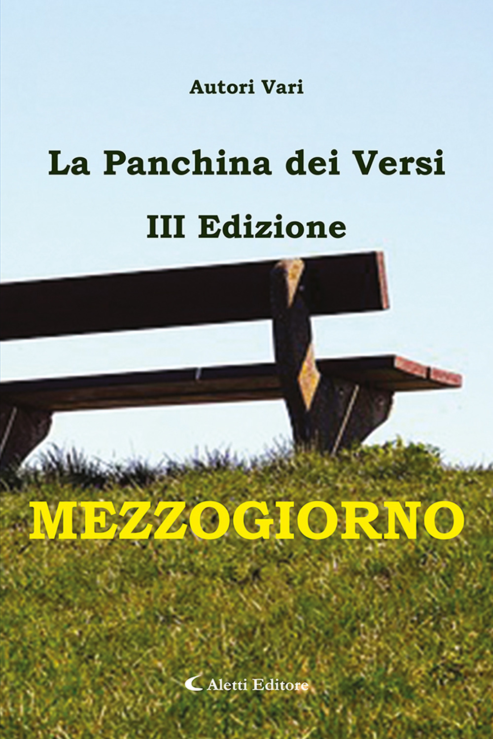 Mezzogiorno. La panchina dei versi