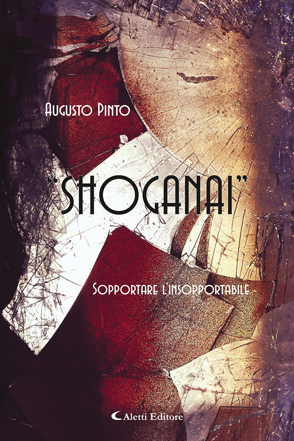 Shoganai. Sopportare l'insopportabile