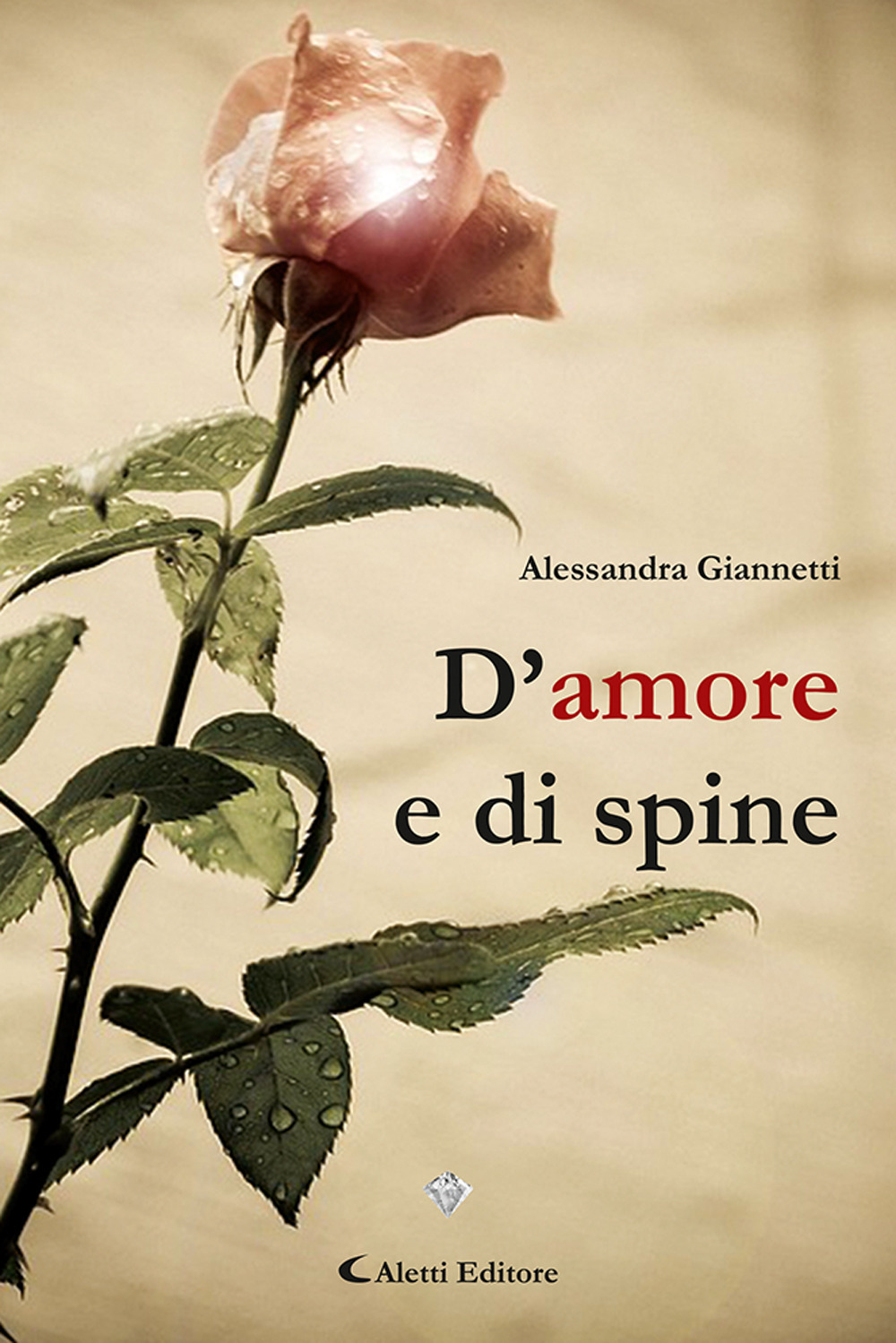 D'amore e di spine