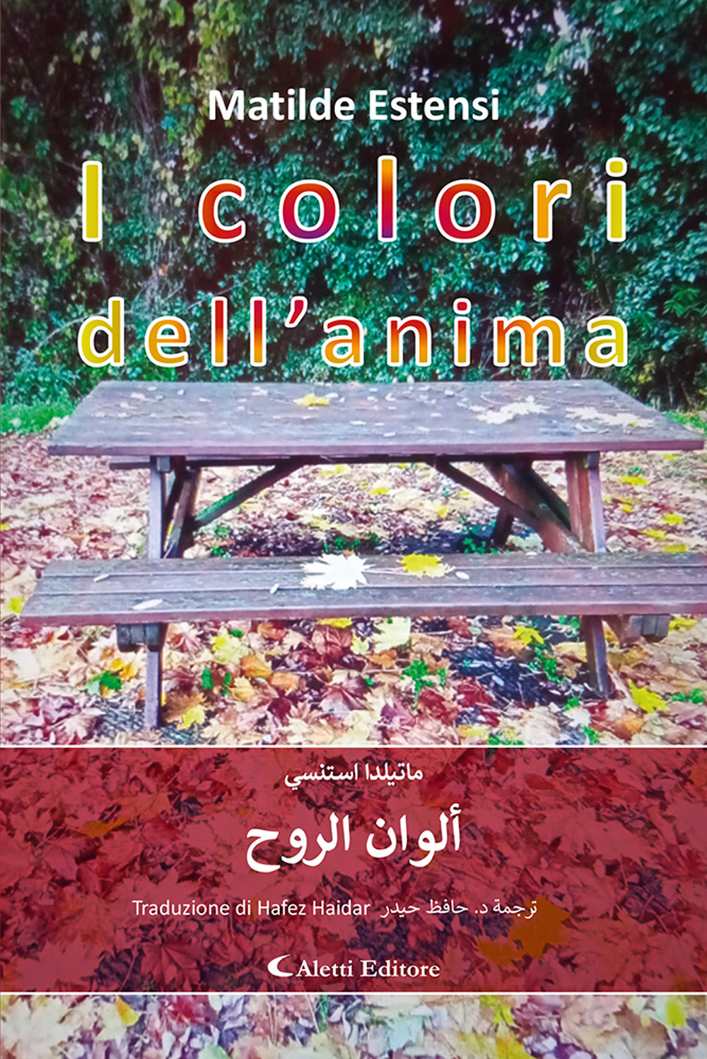 I colori dell'anima. Ediz. italiana e araba