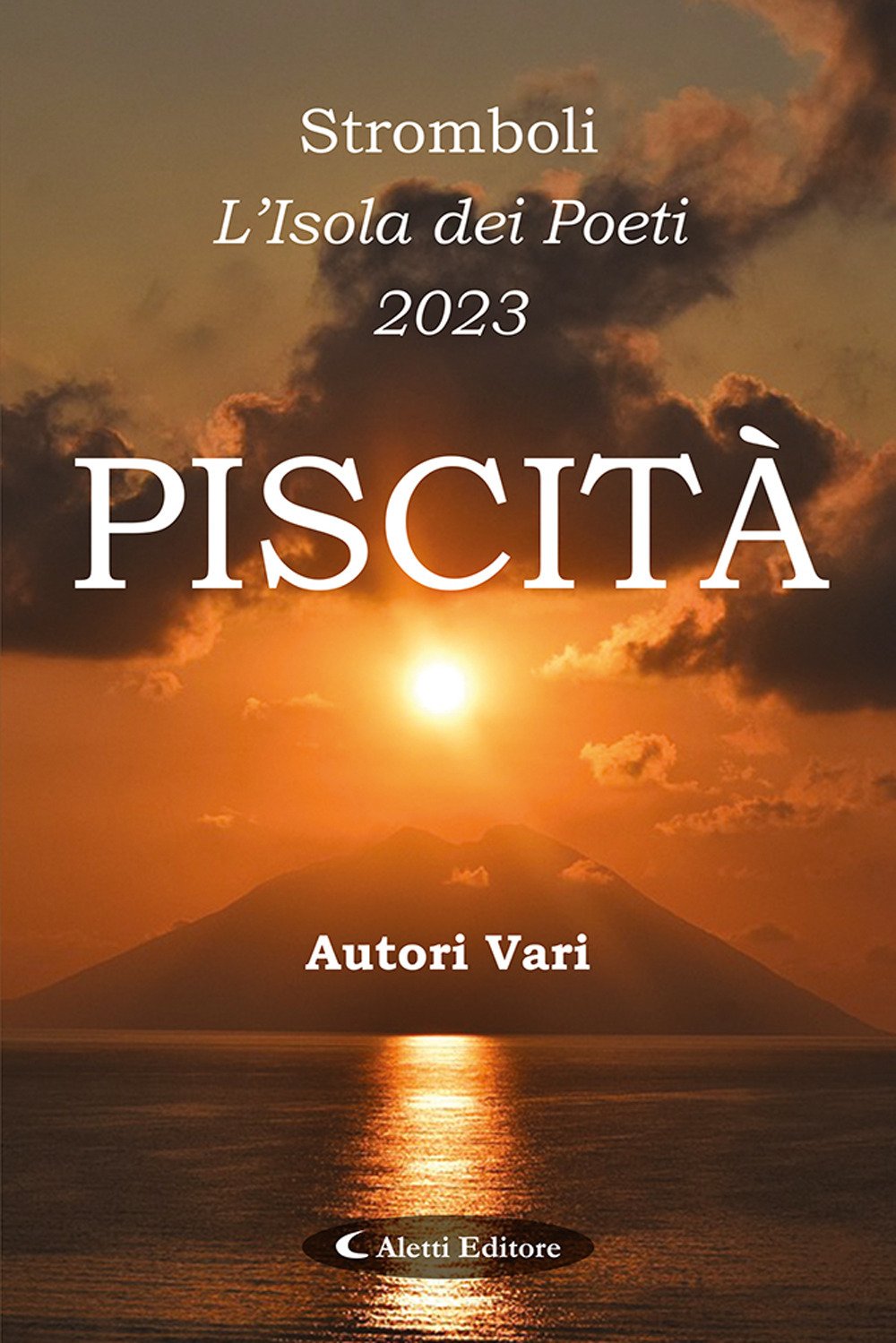 Stromboli l'Isola dei poeti. Piscità 2023