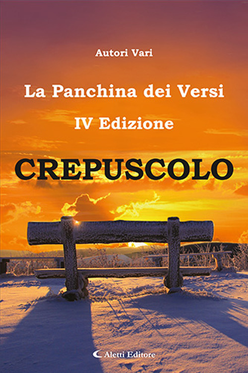 Crepuscolo. La panchina dei versi