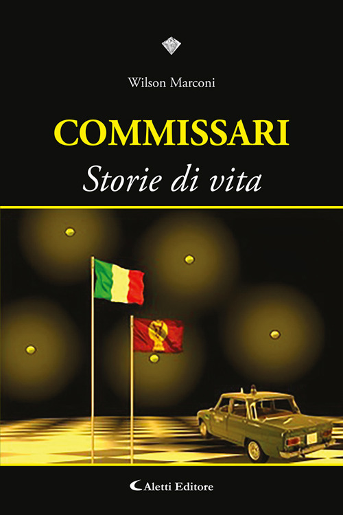 Commissari. Storie di vita