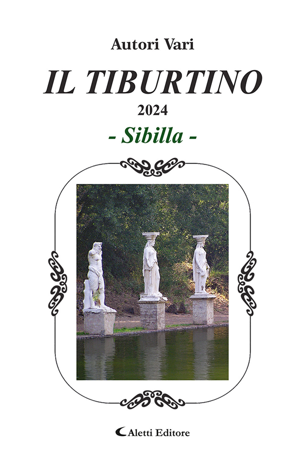 Il Tiburtino. Sibilla 2024