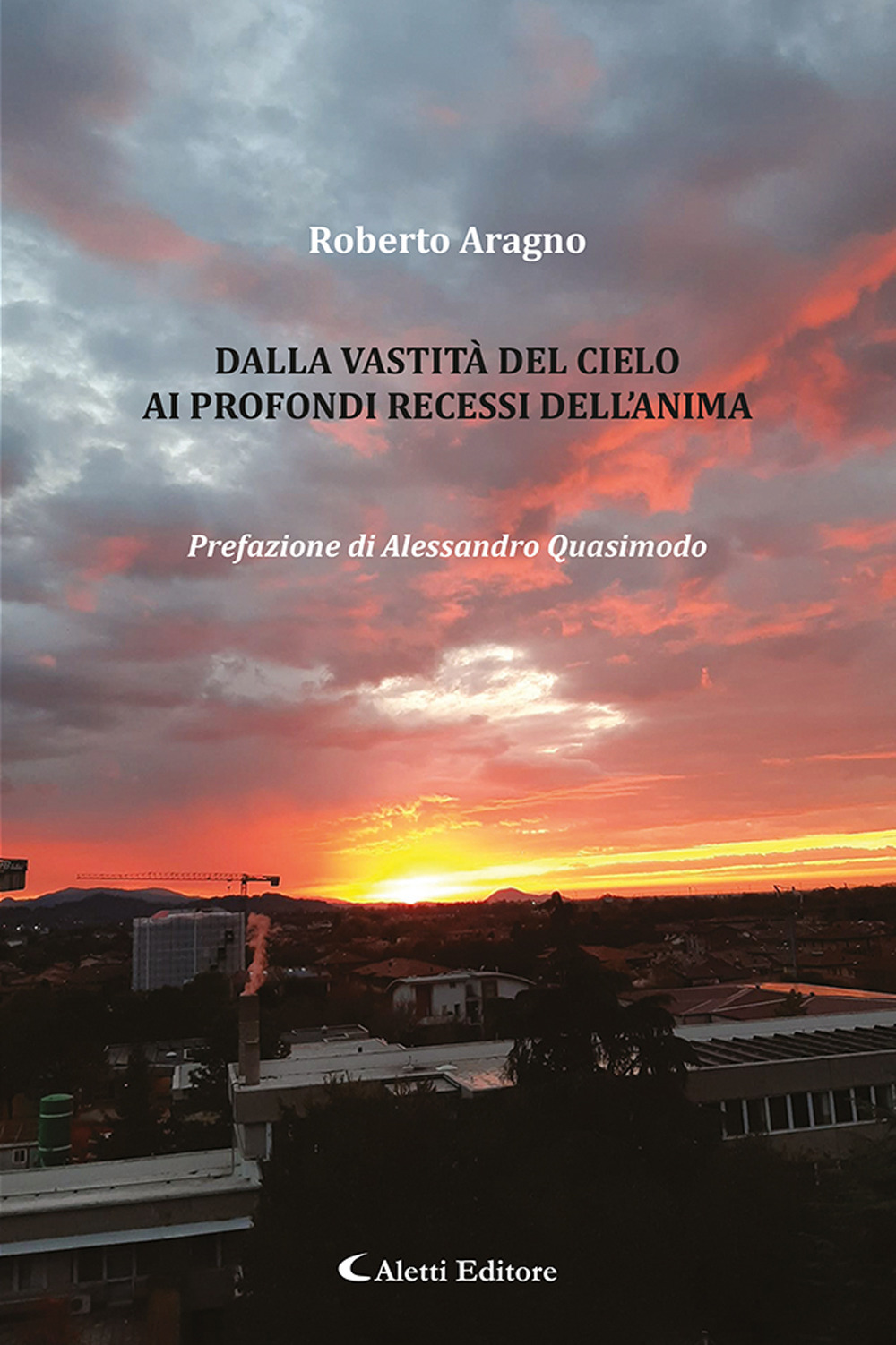 Dalla vastità del cielo ai profondi recessi dell'anima