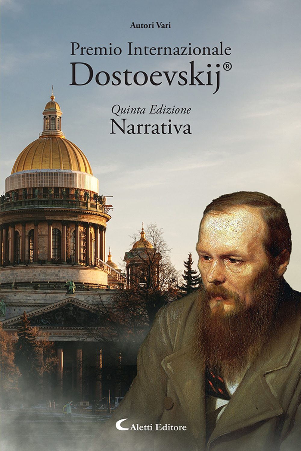 5° Premio Internazionale Dostoevskij. Narrativa