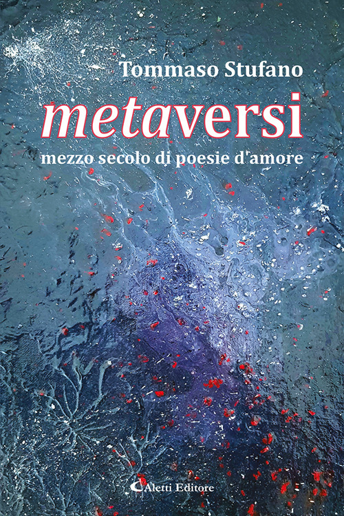 Metaversi. Mezzo secolo di poesie d'amore