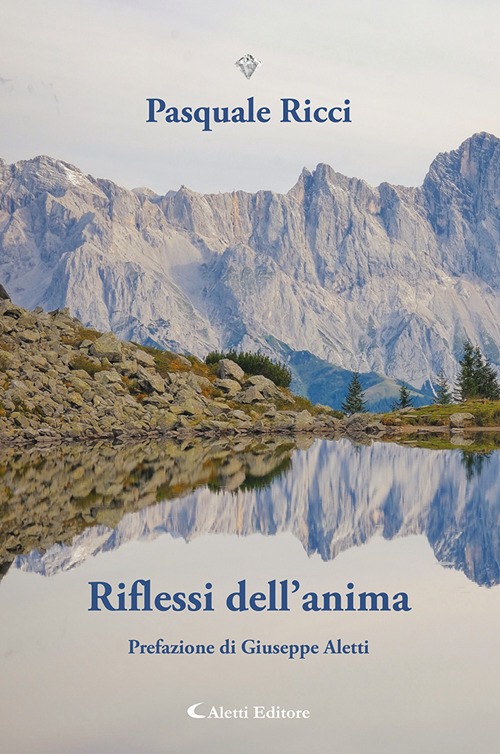 Riflessi dell'anima. Nuova ediz.