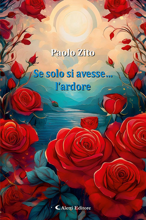 Se solo si avesse... l'ardore