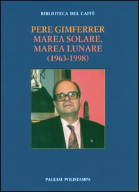 Marea solare, marea lunare (1963-1998)