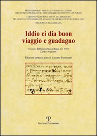 Iddio ci dia buon viaggio e guadagno. Firenze, Biblioteca Riccardiana, ms. 1910 (Codice Vaglietti)