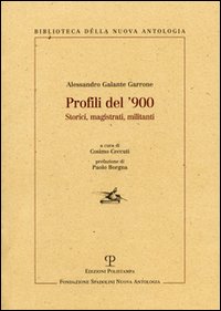 Profili del '900. Storici, magistrati, militanti