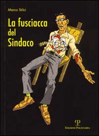 La fusciacca del sindaco