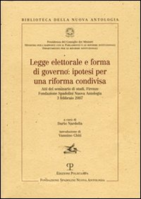 Legge elettorale e forma di governo: ipotesi per una riforma condivisa