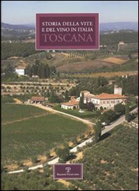 Storia regionale della vite e del vino in Italia. Toscana