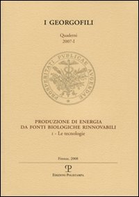 Produzione di energia da fonti biologiche rinnovabili. Vol. 1: Le tecnologie