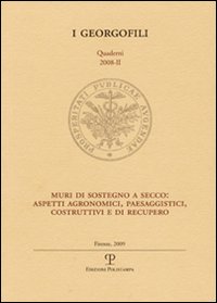 Muri di sostegno a secco: aspetti agronomici, paesaggistici, costruttivi e di recupero