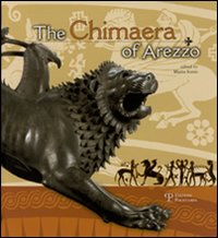 The chimera of Arezzo. Ediz. multilingue