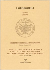 Sistemi colturali innovativi. Impatto della ricerca genetica e delle tecnologie avanzate sull'evoluzione dei sistemi agrari