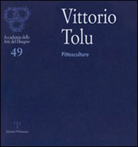 Vittorio Tolu. Pittosculture. Ediz. illustrata