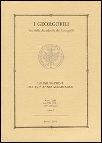 I Georgofili. Atti della Accademia dei Georgofili. Vol. 7/1: Inaugurazione del 257° anno accademico