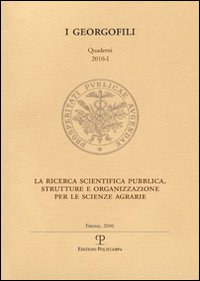 La ricerca scientifica pubblica. Strutture e organizzazione per le scienze agrarie