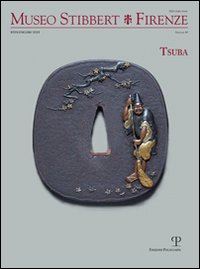 Museo Stibbert. Firenze. Vol. 13: Tsuba. Ediz. italiana e inglese