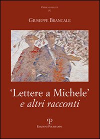 Lettere a Michele e altri racconti