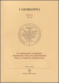 Il paesaggio agrario. Proposte per una revisione della vigente disciplina