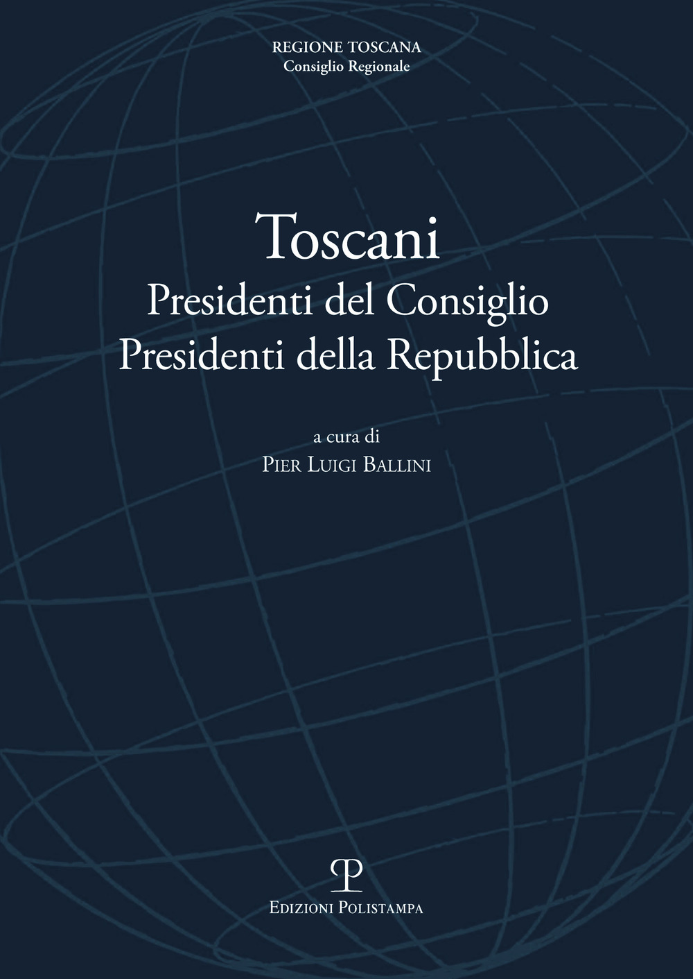 Toscani Presidenti del Consiglio Presidenti della Repubblica