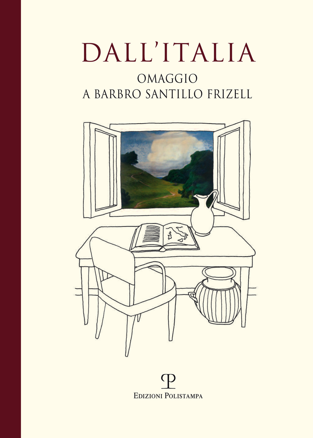 Dall'Italia. Omaggio a Barbro Santillo Frizell