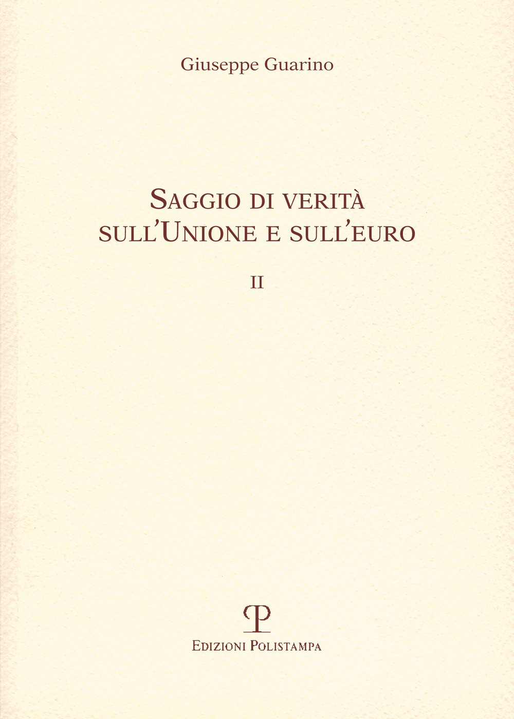 Saggio di verità sull'Unione e dell'euro II