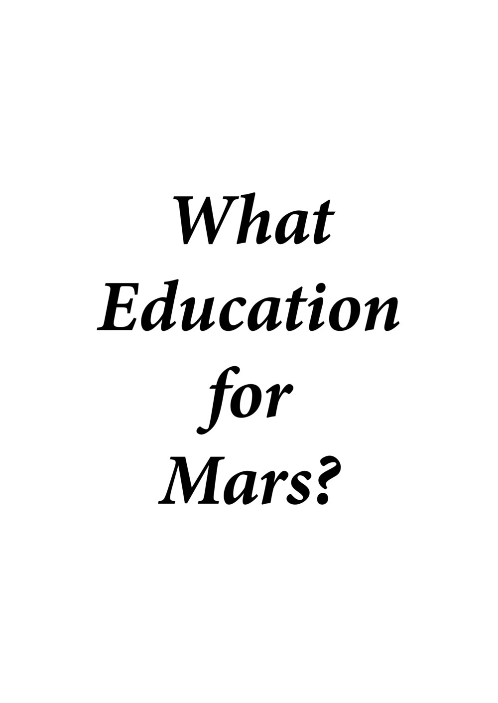 What education for Mars? Ediz. italiana