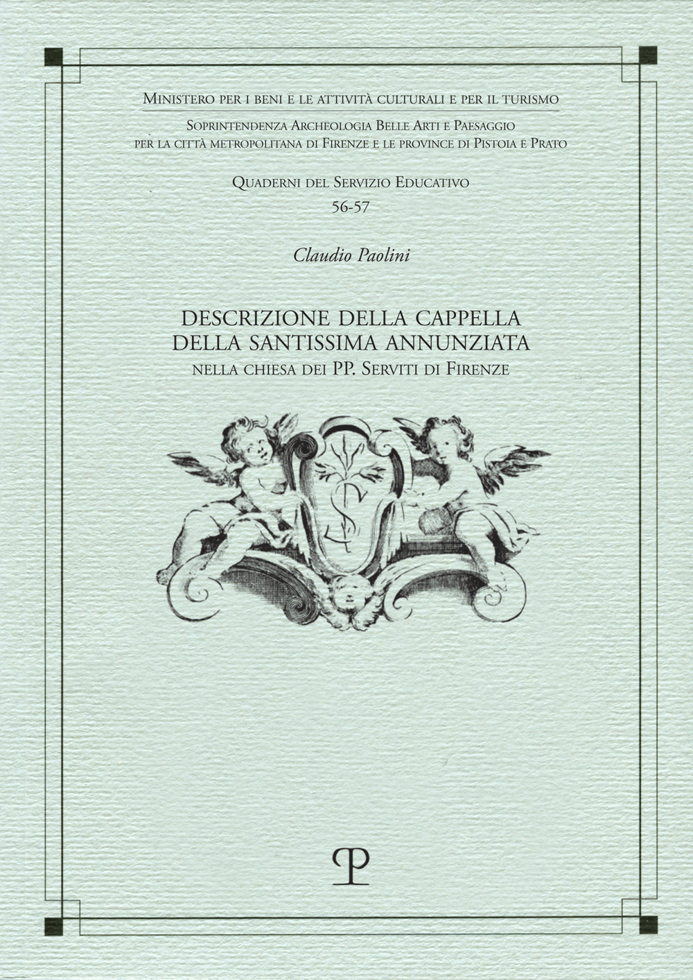 Descrizione della cappella della SS. Annunziata nella chiesa dei PP. Serviti di Firenze