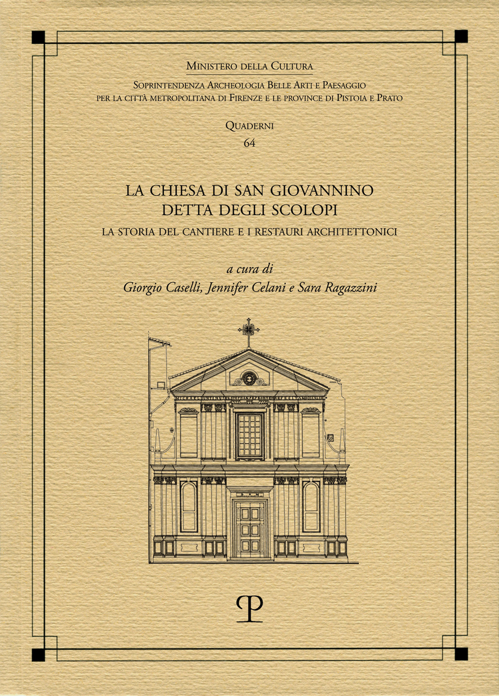 La Chiesa di San Giovannino detta degli Scolopi. La storia del cantiere e i restauri architettonici