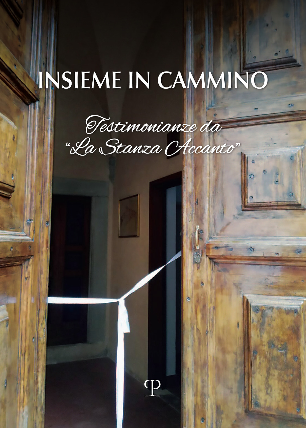 Insieme in cammino. Testimoniaze da «la stanza accanto»