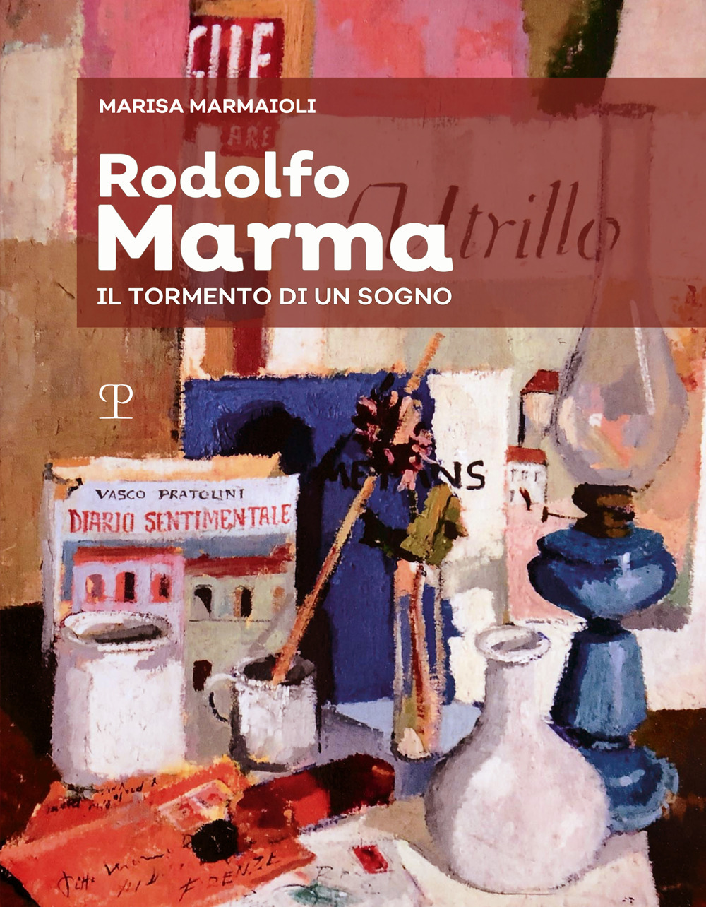 Rodolfo Marma. Il tormento di un sogno