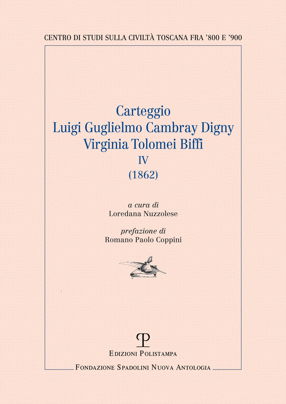 Carteggio Luigi Guglielmo Cambray Digny Virginia Tolomei Biffi. Vol. 4: (1862)