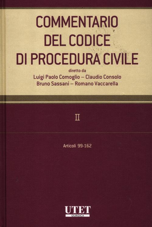 Commentario del codice di procedura civile. Vol. 2: Articoli 99-162