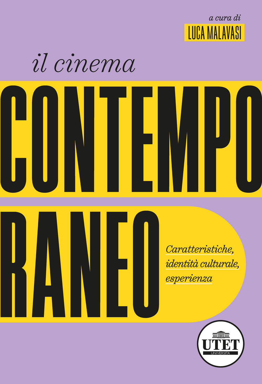 Il cinema contemporaneo. Caratteristiche, identità culturale, esperienza