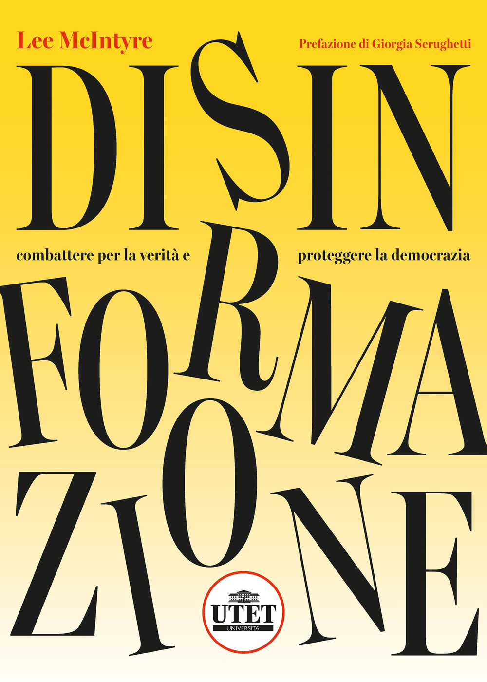 Disinformazione. Combattere la verità e proteggere la democrazia