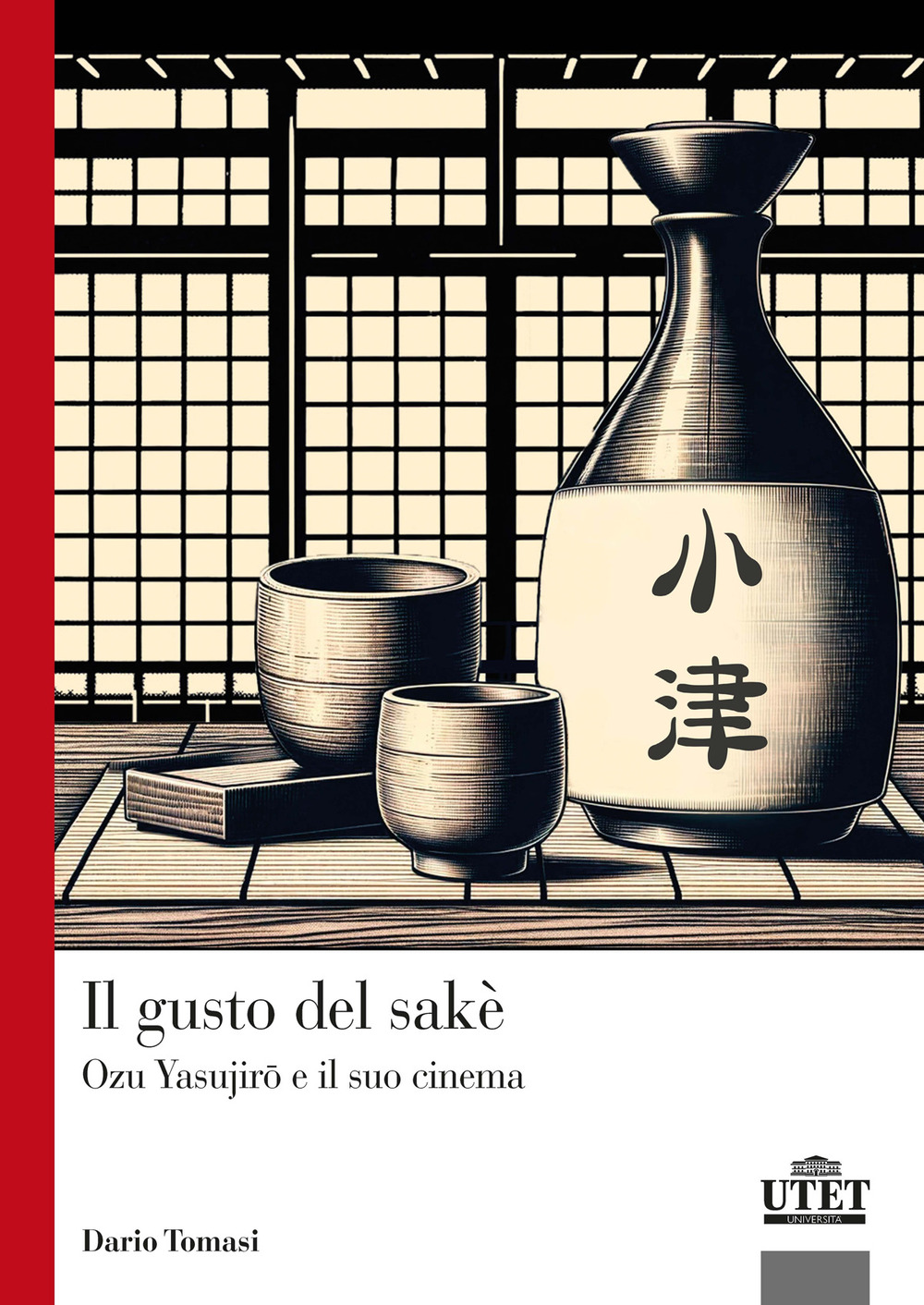 Il gusto del sakè. Ozu Yasujiro e il suo cinema