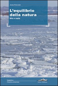 L'equilibrio della natura. Mito e realtà