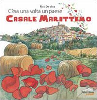 C'era una volta un paese. Casale Marittimo