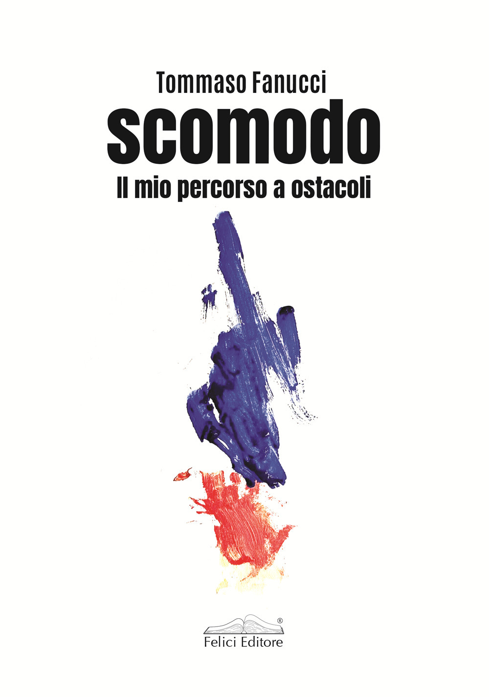 Scomodo. Il mio percorso a ostacoli