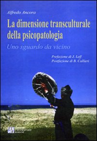 La dimensione transculturale della psicopatologia